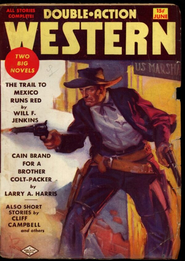 DOUBLE ACTION WESTERN - 06/38 - Condition: VG - Lead Author: Will F. Jenkins