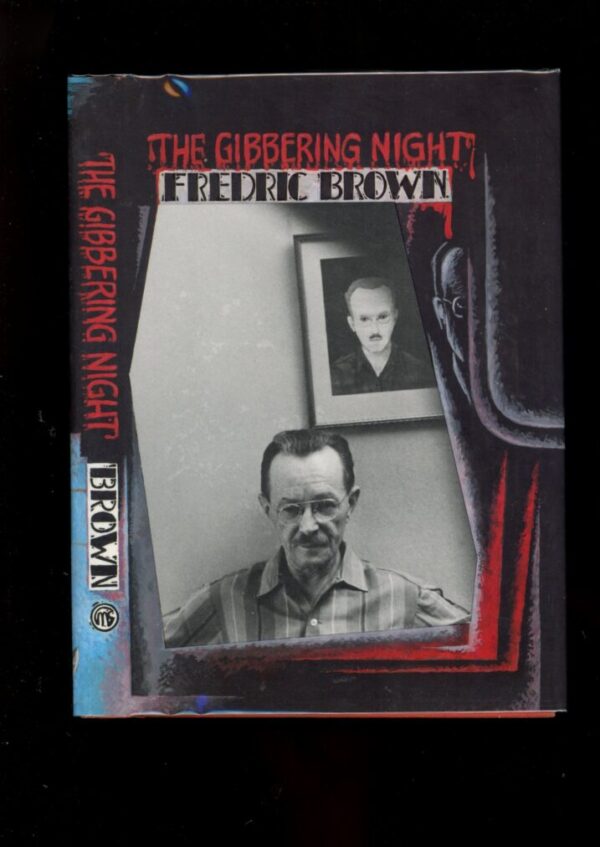 GIBBERING NIGHT - 1st Print - Signed - Condition: FN/FN - Lead Author: Fredric Brown