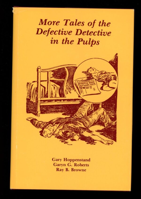 MORE TALES OF THE DEFECTIVE DETECTIVE IN THE PULPS - 1st Print - Condition: VG/FN - Lead Author: Russell Gray