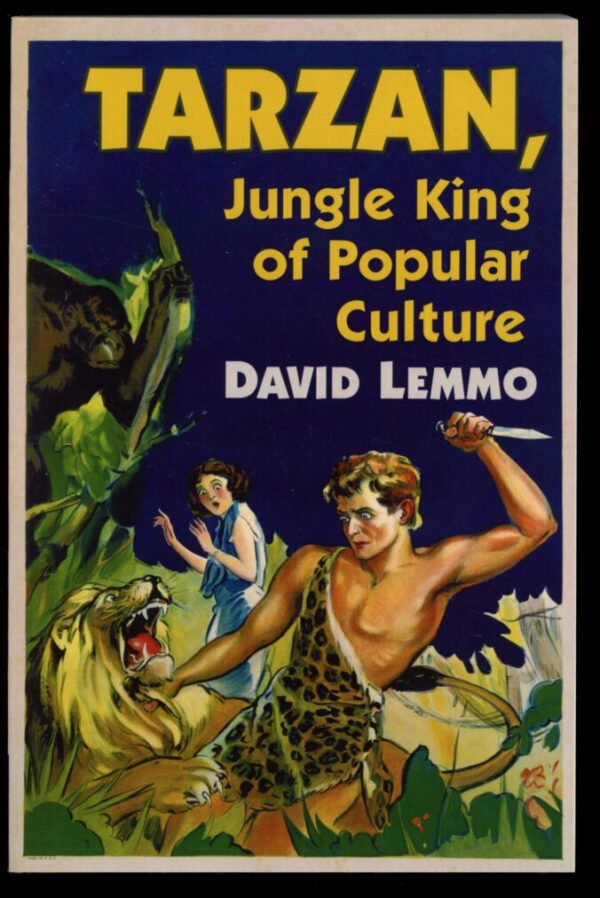 TARZAN JUNGLE KING OF POPULAR CULTURE - 1st Print - Condition: FN - Lead Author: David Lemmo