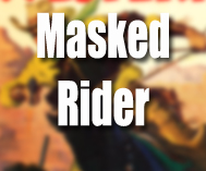 Masked Rider Western