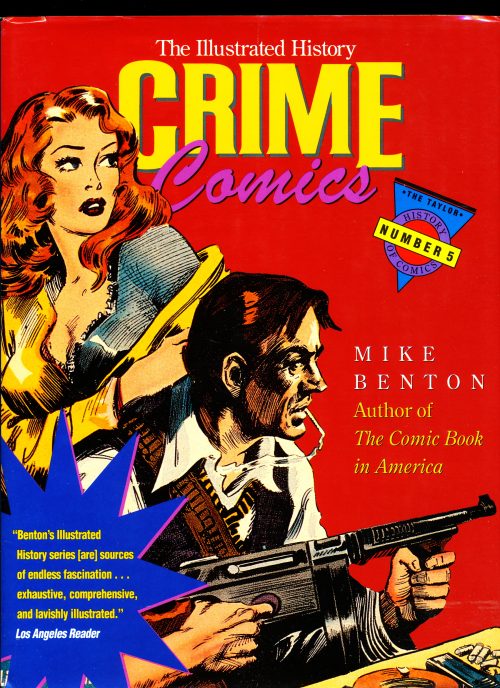 Illustrated History Crime Comics Mike Benton Signed And Inscribed - 