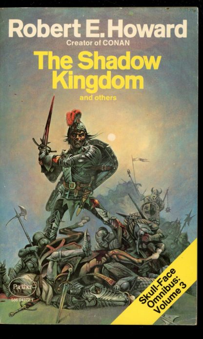 Skull-Face Omnibus: Shadow Kingdom - Robert E. Howard - Panther - 1st Print - Paperback