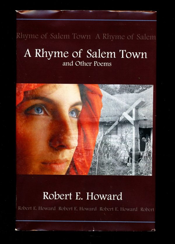 Rhyme Of Salem Town And Other Poems Robert E Howard REH Foundation 1 Of 300 Adventure