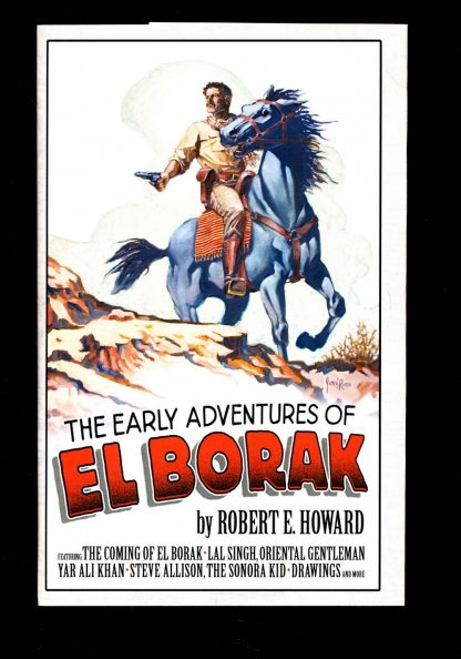 Early Adventures of El Borak - Robert E. Howard - REH Foundation - #1 of 150