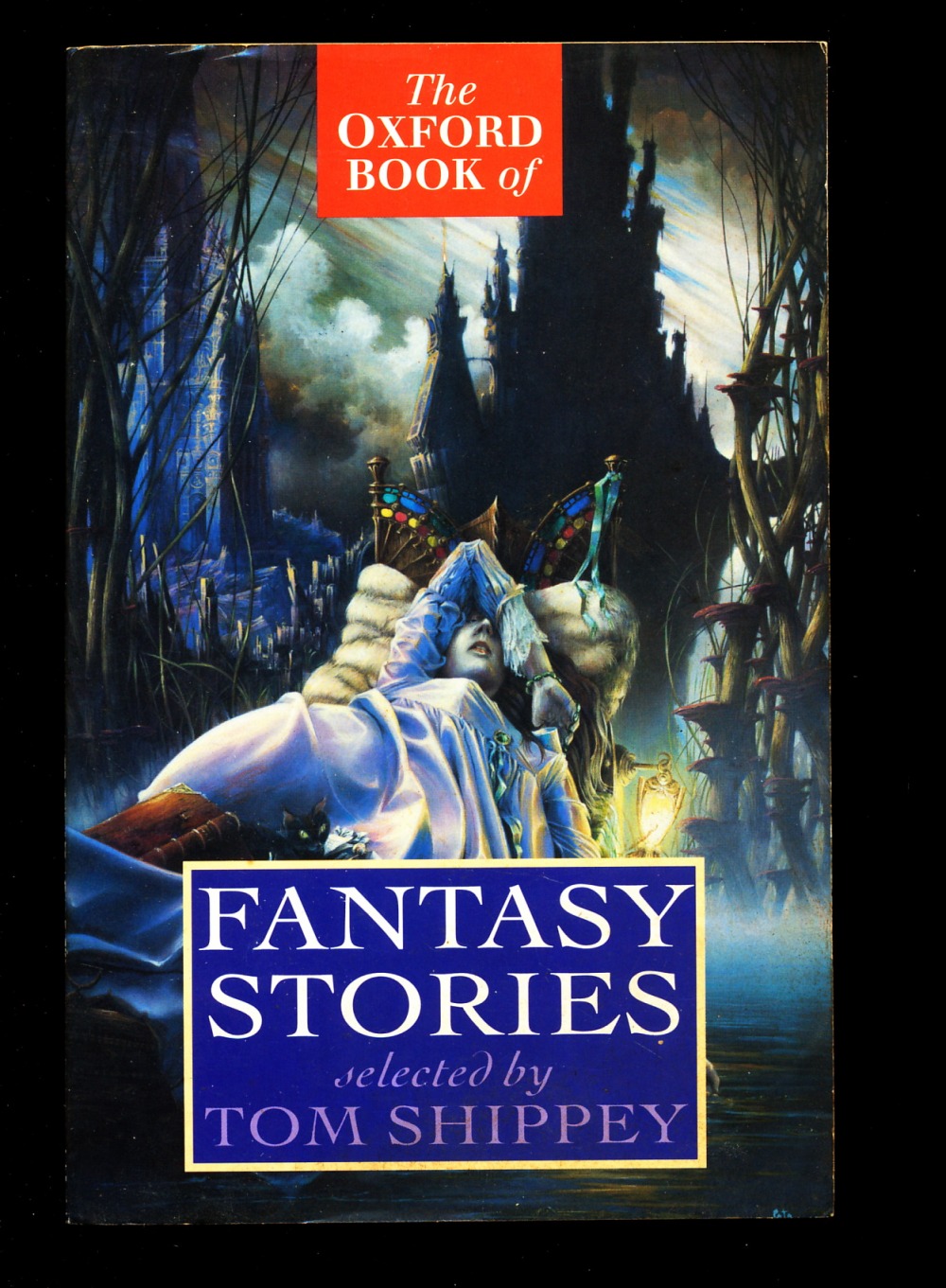 Oxford Book of Fantasy Stories – Editor: Tom Shippey – Oxford – 1st ...