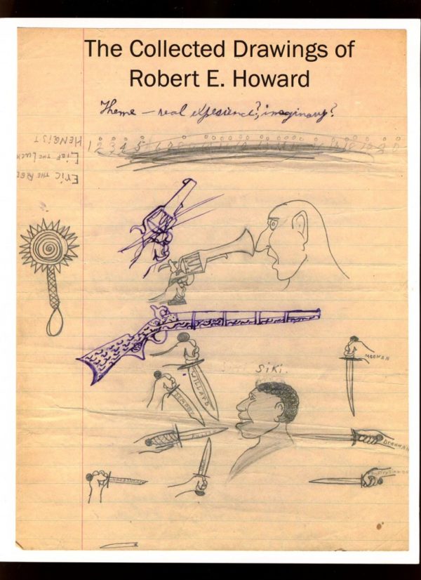 Collected Drawings Of Robert E. Howard - 2009 - -/09 - VG-FN - Robert E. Howard Foundation