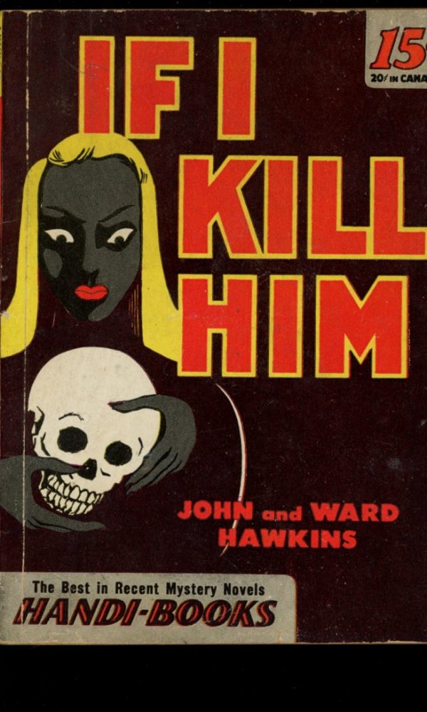 If I Kill Him - Handi-Books #41 - -/45 - VG - Handi-Books
