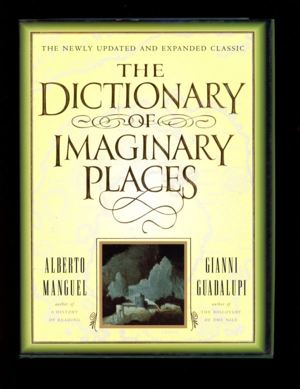 Dictionary Of Imaginary Places - 1st Print - -/00 - FN/NF - Harcourt