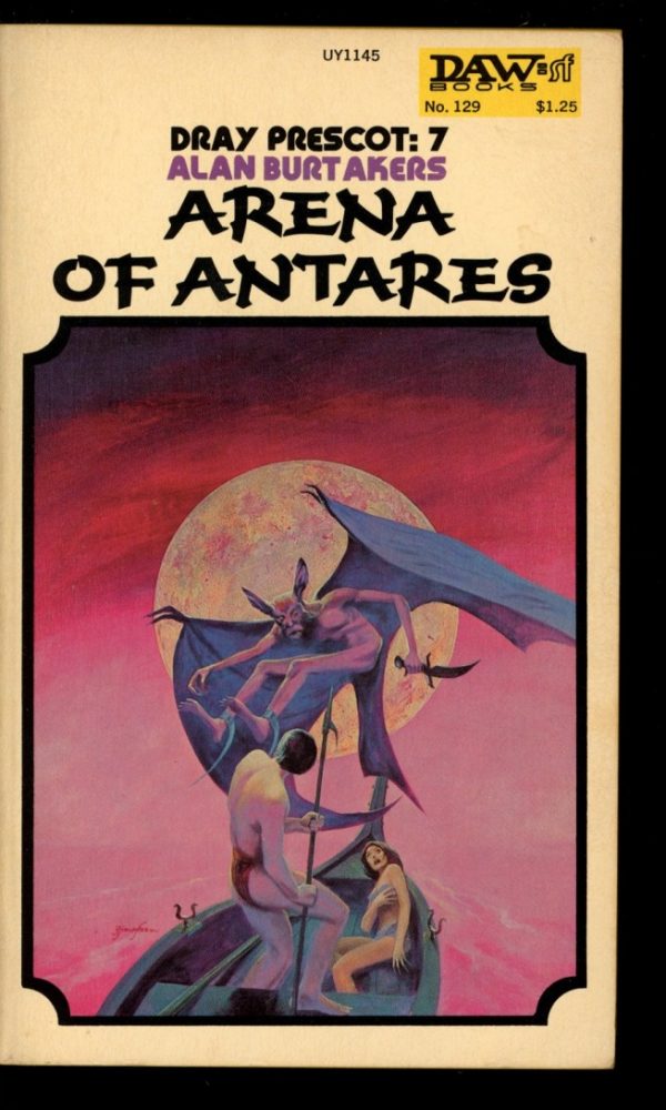 Arena Of Antares [DRAY Prescott] - 1st Print - #7 - 12/74 - VG - DAW Books