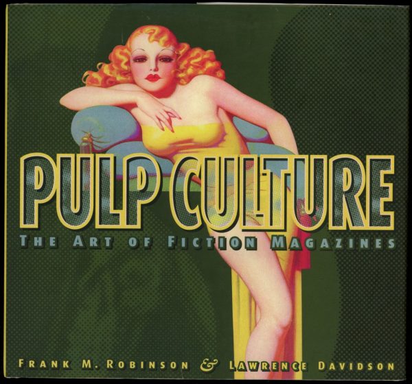 Pulp Culture: The Art Of Fiction Magazine - 1st Print - -/98 - NF/NF - Collectors Press