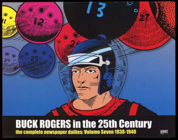 Buck Rogers In The 25th Century: Complete Newspaper Dailies - VOL.7 1938-1940 - -/13 - FN/FN - Hermes Press
