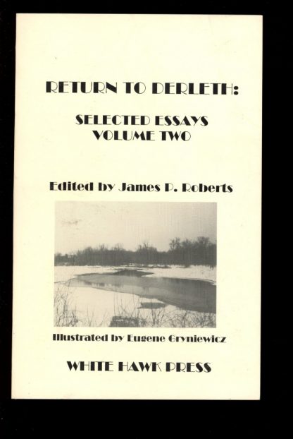 Return To Derleth: Selected Essays - VOL.2 - 1st Print - 08/95 - NF - White Hawk Press