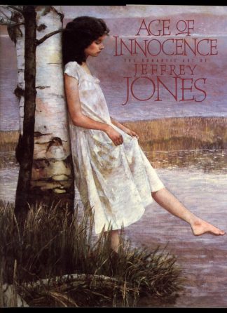 Age Of Innocence: The Romantic Art Of Jeffrey Jones - 1st Print - -/94 - VG/VG - Underwood Books