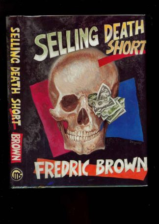 Selling Death Short - 1st Print – Signed - 11/88 - FN/FN - 74-104554