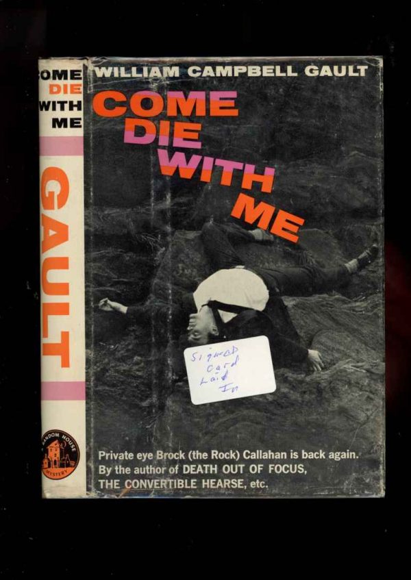 Come Die With Me - 1st Print – Signed - -/59 - NF/VG - 74-104596
