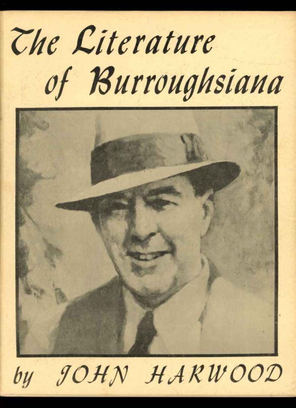 LITERATURE OF BURROUGHSIANA - John Harwood - 02/63 - VG-FN - Camille Cazedessus