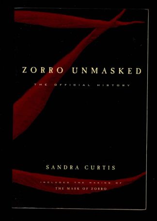 Zorro Unmasked: The Official History - 1st Print - -/98 - NF - 83-45767