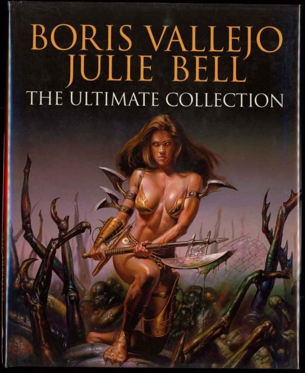 Boris Vallejo And Julie Bell: The Ultimate Collection - 1st Print - -/05 - FN/FN - 83-45826