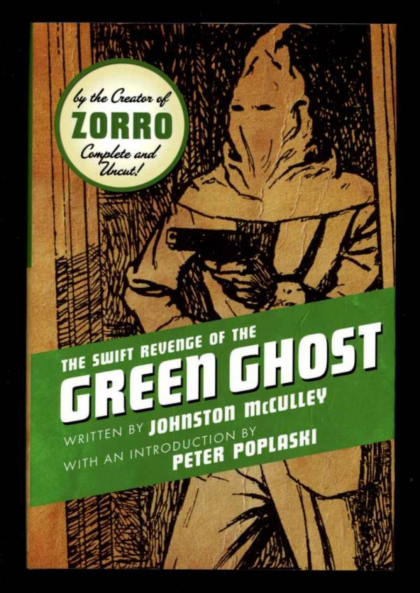 Swift Revenge Of The Green Ghost - Johnston McCulley - POD - FN/FN - Altus Press