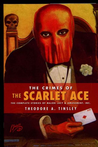 Crimes Of The Scarlet Ace - Theodore A. Tinsley - POD - FN/FN - Altus Press