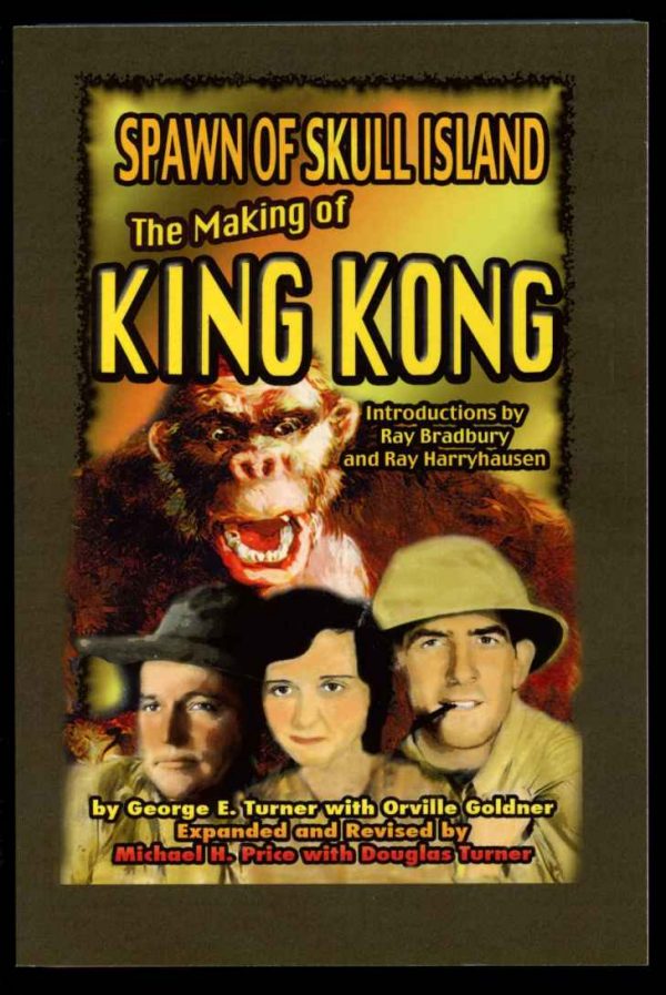 Spawn Of Skull Island: The Making Of King Kong - George E. Turner - POD - FN - Midnight Marquee Press