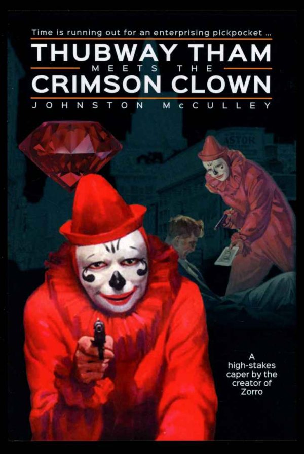 Thubway Tham Meets The Crimson Clown - Johnston McCulley - POD - FN - Bold Venture Press