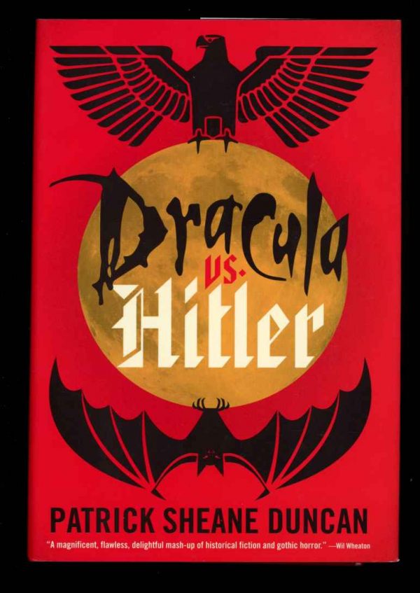 Dracula Vs Hitler - Patrick Sheane Duncan - 1st Print - NF/FN - Inkshares