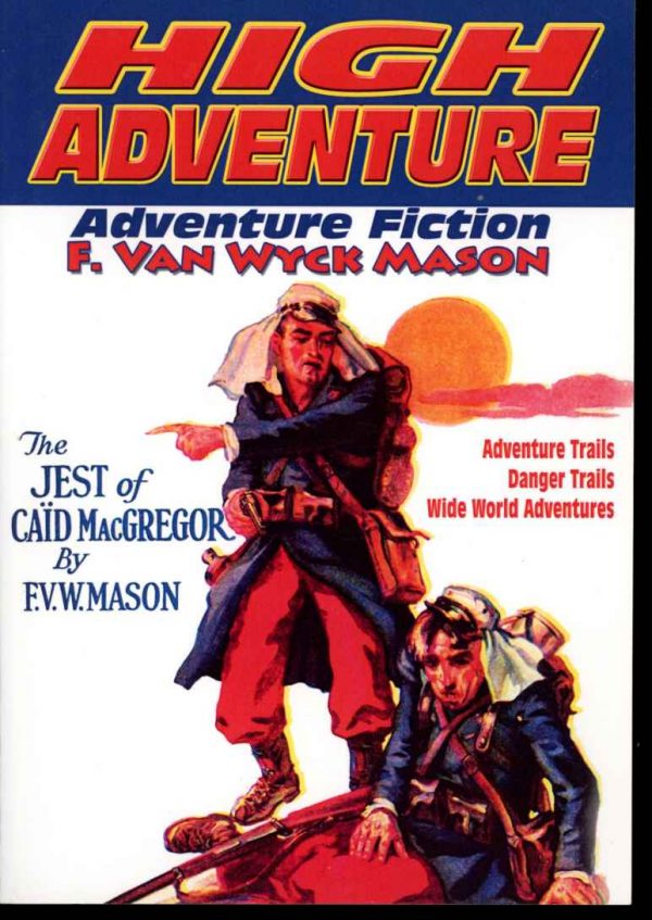 High Adventure - F. Van Wyck Mason - #148 - FN - Adventure House