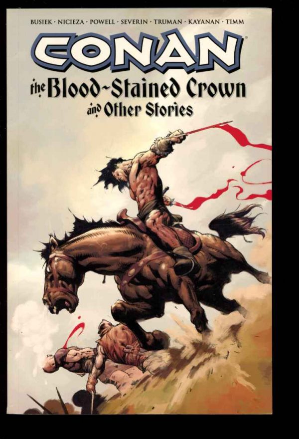 Conan: The Blood-Stained Crown And Other Stories - Kurt Busiek - 1st Print - NF - Dark Horse