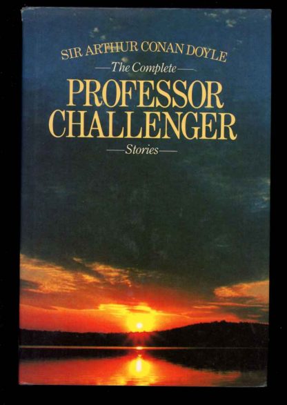 Complete Professor Challenger - Arthur Conan Doyle - 1st Print - VG/VG - Wordsworth