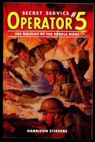 Operator #5: The History Of The Purple Wars - Harrison Stievers - POD - AS NEW - Altus Press