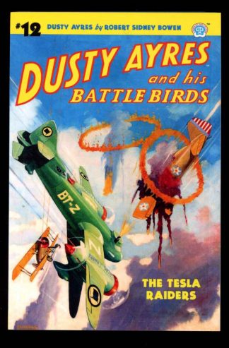 Dusty Ayres And His Battle Birds - Robert Sidney Bowen - #12 - AS NEW - Altus Press