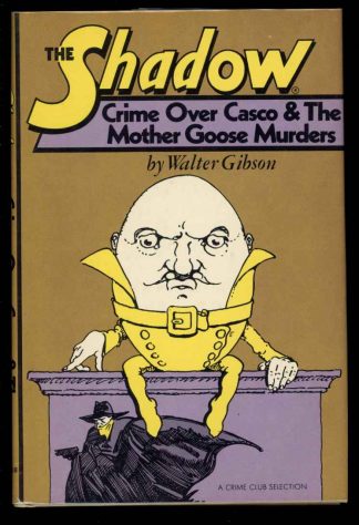 Crime Over Casco & The Mother Goose Murders - Walter Gibson - 1st Print - FN/FN - Crime Club