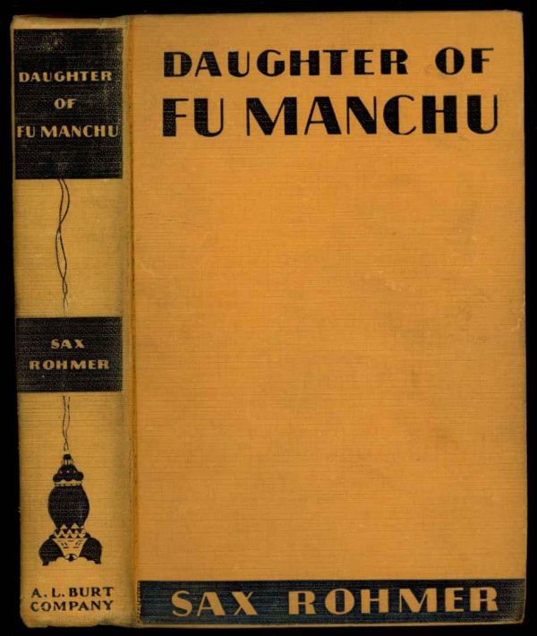 Daughter Of Fu Manchu - Sax Rohmer - 1931 – ExLib - VG - A.L. Burt