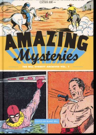 AMAZING MYSTERIES: THE BILL EVERETT ARCHIVES - Blake Bell - 12/11 - AS NEW - Fantagraphics Books