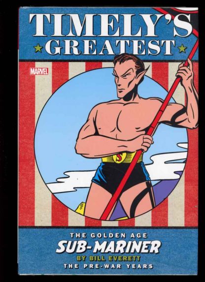 TIMELY'S GREATEST GOLDEN AGE SUB-MARINER - Bill Everett - 1st Print - AS NEW - Marvel