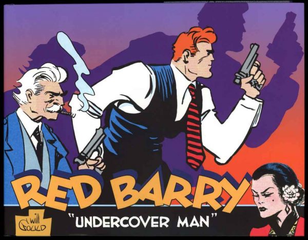 RED BARRY: UNDERCOVER MAN - Will Gould - VOL. 1 - 1st Print - AS NEW - Library of American Comics