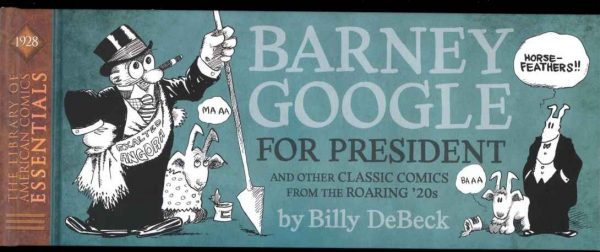 LOAC ESSENTIALS: BARNEY GOOGLE - Billy DeBeck - VOL.14 - 1st Print - FN - IDW