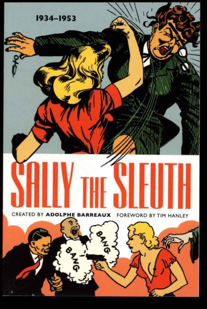 Sally The Sleuth: 1934-1953 - Adolphe Barreaux - 1st Print - AS NEW - Bedside Press