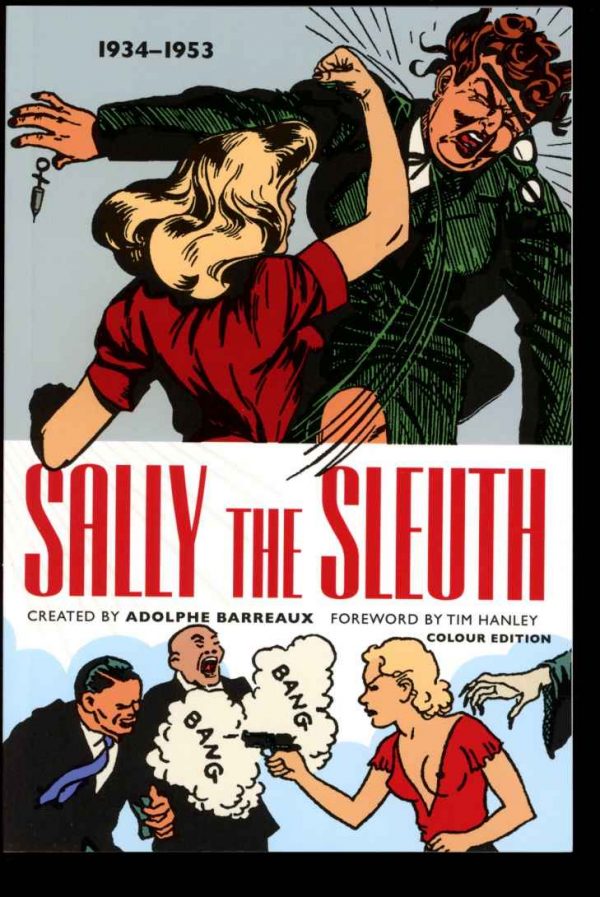 Sally The Sleuth: 1934-1953 - Adolphe Barreaux - COLOR EDITION - AS NEW - Bedside Press