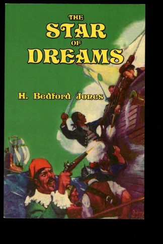 Star Of Dreams - H. Bedford-Jones - 1st Print - FN - Battered Silicon Dispatch Box
