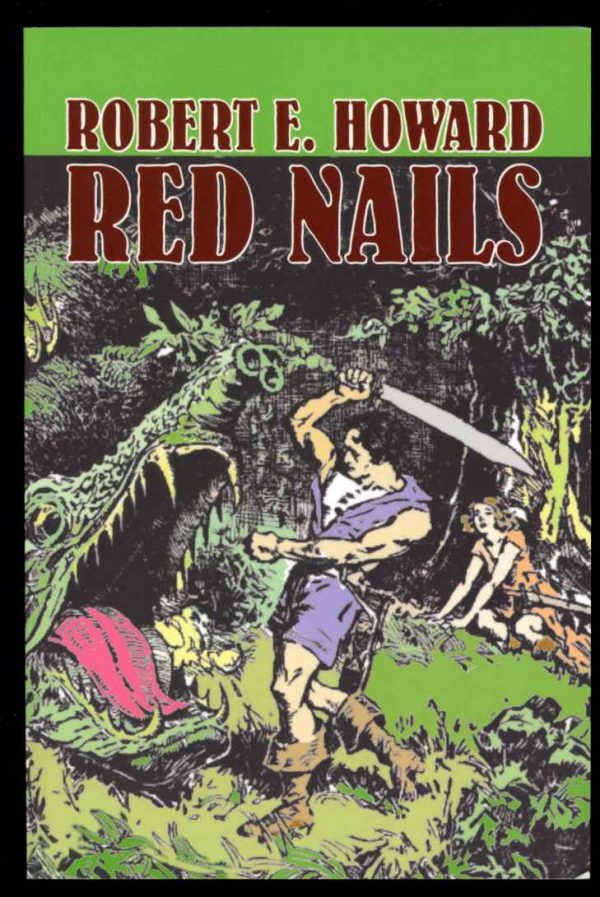 Red Nails - Robert E. Howard - POD - AS NEW - Aegypan Press