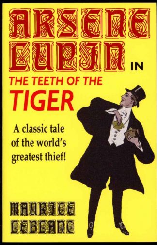 Arsene Lupin In The Teeth Of The Tiger - Maurice LeBlanc - POD - FN - Wildside