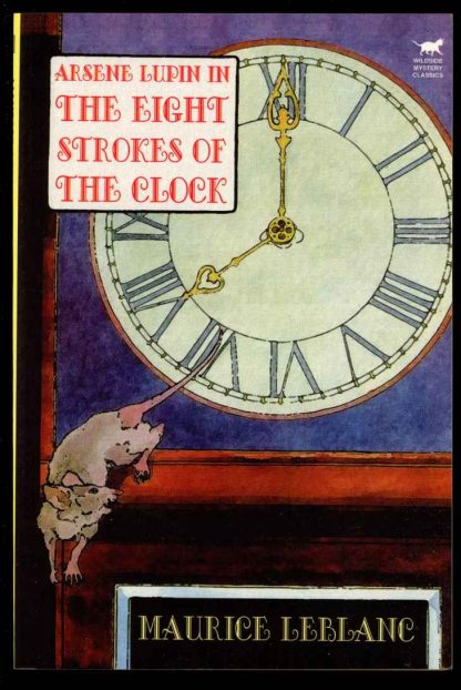 Arsene Lupin In The Eight Strokes Of The Clock - Maurice LeBlanc - POD - FN - Wildside
