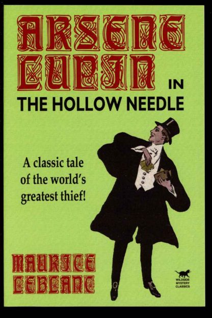Arsene Lupin In The Hollow Needle - Maurice LeBlanc - POD - FN - Wildside