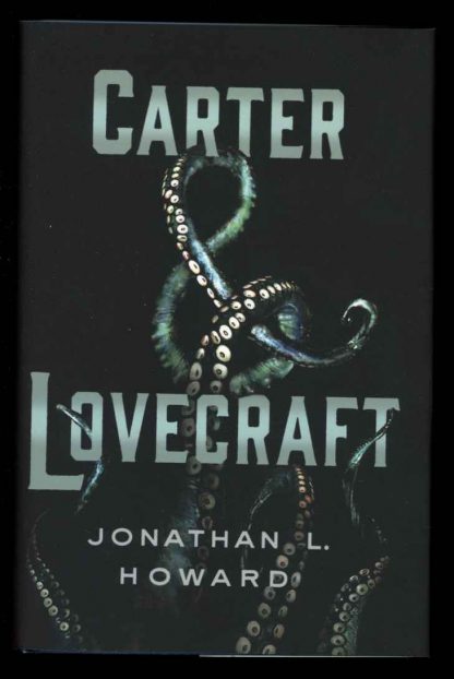 Carter & Lovecraft - Jonathan L. Howard - 1st Print - FN/FN - Thomas Dunne Books
