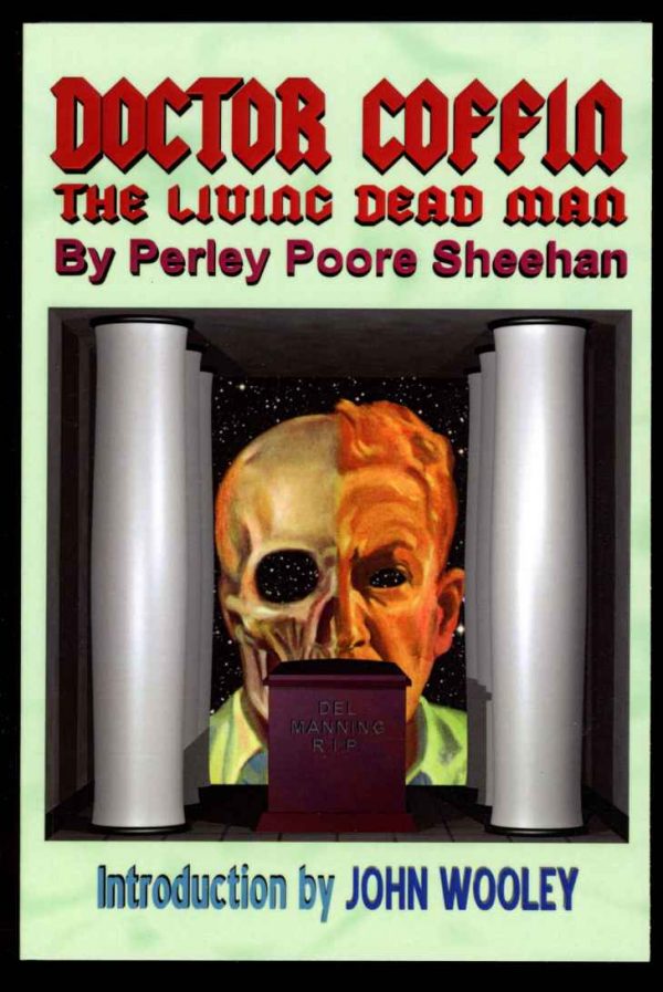 Doctor Coffin: The Living Dead Man - Perley Poore Sheehan - POD - AS NEW - Off-Trail Publications