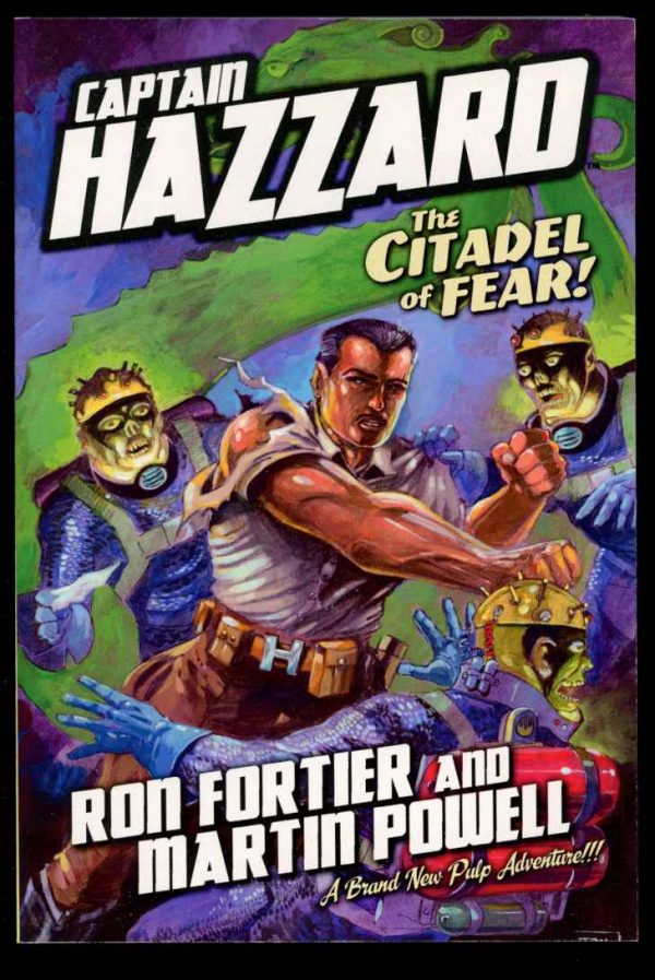 Captain Hazzard: The Citadel Of Fear! - Ron Fortier - POD - AS NEW - Wildcat Books