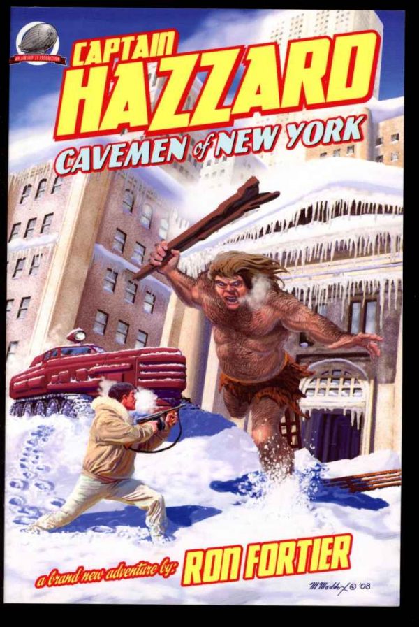 Captain Hazzard: Cavemen Of New York - Ron Fortier - POD - NF - Wildcat Books